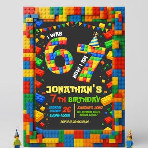 May include: A colorful birthday invitation framed with toy building blocks. The invitation features the text "I WAS 6, NOW I AM 7" and "Jonathan's 7th Birthday" with event details. The design incorporates a playful, block-style font and graphics.