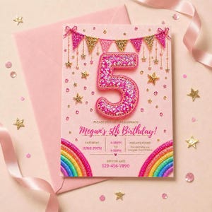 May include: Pink birthday invitation with a large, glittery number 5. The invitation includes text that reads "Megan's 5th Birthday!" and features a rainbow, stars, and gold banner. The RSVP information is at the bottom.
