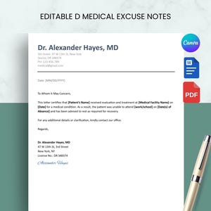 May include: An editable medical excuse note template featuring the text Dr. Alexander Hayes, MD, with placeholders for patient details, dates, and facility information. The document includes icons for Canva, Word, and PDF formats, alongside a pen.