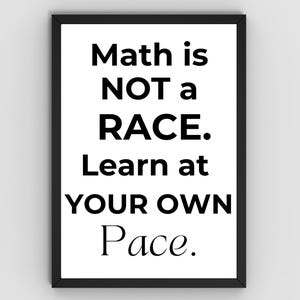 11 x 14 inch poster wiskundeles: wiskunde is geen race. Rekenen in je eigen tempo.-Growth Mindset-muurkunst-afdrukbaar