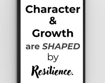 11 x 14 pulgadas: El carácter y el crecimiento se forman mediante la resiliencia - Arte de pared con cita inspiradora - Mentalidad de crecimiento - Hogar, oficina o aula