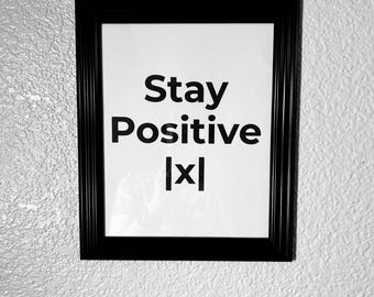 Póster de matemáticas "Mantente positivo /x/"; Decoración para el aula; Varios tamaños incluidos; Descarga digital