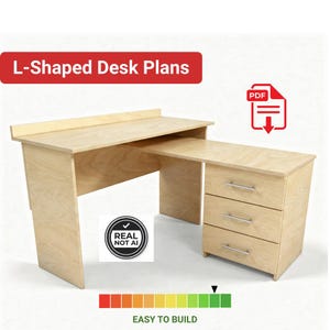 May include: L-shaped desk plans in PDF format. The desk is made of light-coloured wood and features a three-drawer cabinet. The text "Easy to Build" is displayed with a colour-coded difficulty scale. The image also includes the text "Real Not AI".