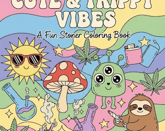 Stoner Girl Coloring Book | Cute & Cozy Digital Coloring Book | Freshly Gardened 32 Coloring Pages(PDF Download)