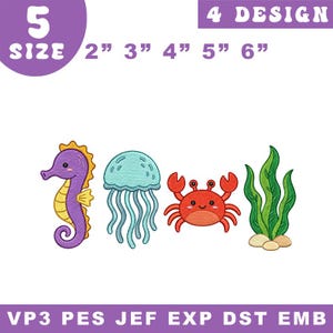 May include: An embroidery design set featuring four sea creatures: a purple seahorse, a light blue jellyfish, a red crab, and green seaweed with tan rocks. Text includes 5 SIZE, 4 DESIGN, 2" 3" 4" 5" 6", and VP3 PES JEF EXP DST EMB.