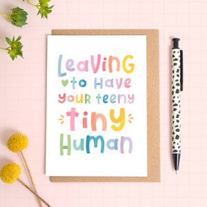 Carte de congé de maternité - Tiny Little Human - Vous partez