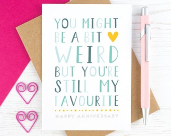 Weird Favourite Anniversary Card