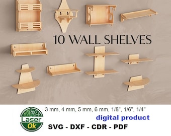 May include: A collection of ten light-colored wooden wall shelves in various shapes and sizes, including tiered and single-shelf designs. The image includes the text 10 WALL SHELVE, 3 mm, 4 mm, 5 mm, 6 mm, 1/8", 1/6", 1/4", digital product, and SVG - DXF - CDR - PDF.