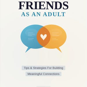 Może przedstawiać: Okładka książki z tytułem "HOW TO MAKE FRIENDS AS AN ADULT" w ciemnoniebieskim kolorze. Dwa zachodzące na siebie dymki, jeden niebieski i jeden pomarańczowy, z białym sercem pośrodku. Nazwisko autora to Jeremy O'Sullivan.