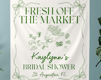 Bridal Shower Tapestry Fresh Off The Market Personalized Banner Custom Bridal Shower Decor Market Theme Party Backdrop
