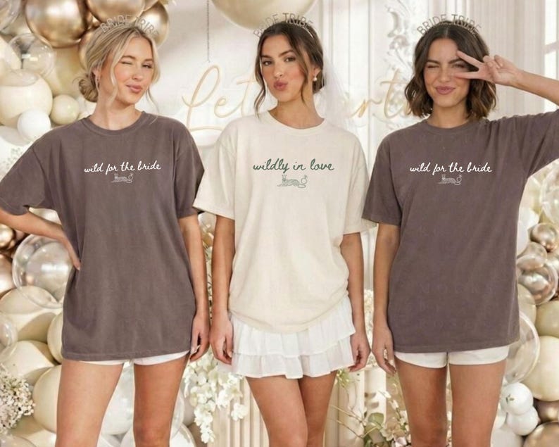Wildly In Love Bachelorette Shirts Wild For The Bride Bridesmaid Matching Tees Bach Weekend Outfit Bridal Party T-Shirts Girls Trip Tee image 9