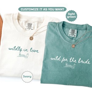 Wildly In Love Bachelorette Shirts Wild For The Bride Bridesmaid Matching Tees Bach Weekend Outfit Bridal Party T-Shirts Girls Trip Tee image 19