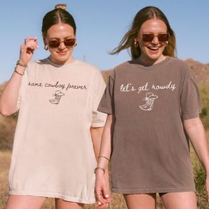 Same Cowboy Forever Bachelorette Shirts Lets Get Rowdy Bride And Bridesmaids Matching Western Bach Party Nashville Cowgirl Outfits image 11