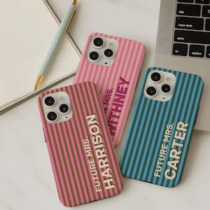 Future Mrs Phone Case Personalized Stripe Design Bride Engagement Gift iPhone 17 16 15 14 MagSafe Samsung S25 Pixel 10