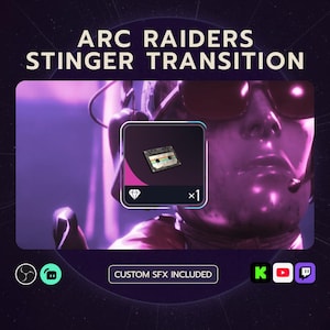 May include: A graphic with the text "ARC RAIDERS STINGER TRANSITION". It features a cassette tape icon, a diamond, and the number 1. The background is a purple and black gradient with a futuristic theme. The words "CUSTOM SFX INCLUDED" are also visible.
