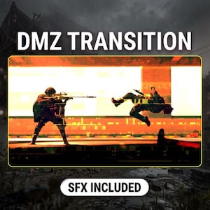 May include: A digital graphic titled DMZ TRANSITION with the text SFX INCLUDED. The image features a silhouette of a sniper aiming a rifle and a second figure leaping through the air against a bright orange and yellow background.