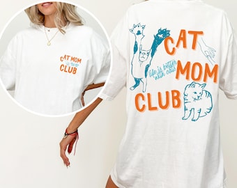 Cat Mom Shirt, Cat Mom Tee, Comfort Colors® Cat Mom Club Shirt, Back Design Tee Funny Cat TShirt, Cat Lover, New Cat Mom Shirt, Pet Parent