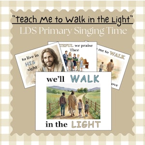 May include: A set of printed cards for LDS Primary Singing Time featuring the text Teach Me to Walk in the Light. The cards display religious illustrations, including a portrait of Jesus and scenes of children walking on a path with Jesus.
