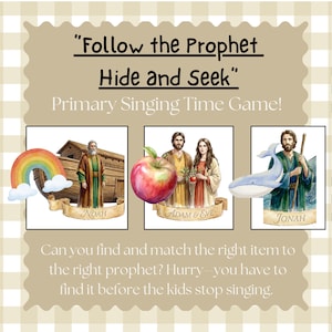 May include: A tan-colored game board with the text "Follow the Prophet Hide and Seek" and "Primary Singing Time Game!". The game features illustrations of Noah, Adam & Eve, and Jonah, with related objects.