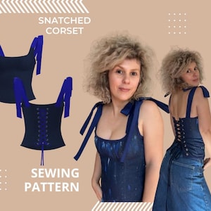 Snatched silhouette corset patterns (includes video tutorial)