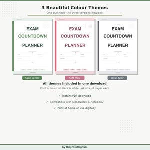 May include: Three exam countdown planners in sage green, soft pink, and clean grey. Each planner features the text "EXAM COUNTDOWN PLANNER". The image includes the text "3 Beautiful Colour Themes" and "All themes included in one download".