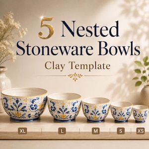 May include: Five nested stoneware bowls featuring a blue and yellow floral pattern on a cream background. The text reads 5 Nested Stoneware Bowls Clay Template with size labels XL, L, M, S, and XS displayed below each bowl in a row.