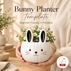 Bunny Planter DIY Ceramic Clay Template | Printable Slab Pottery Pattern | Beginner Plant Pot Craft Guide | Digital Download