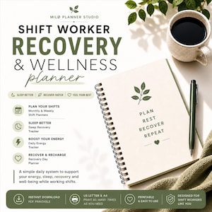May include: A spiral-bound planner titled Shift Worker Recovery & Wellness Planner with a cream cover featuring a green leaf icon and the text Plan Rest Recover Repeat. The page includes sections for shift planning, sleep tracking, and energy monitoring.