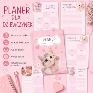 May include: A pink printable planner set featuring kitten illustrations and heart motifs. The collection includes annual, monthly, weekly, daily, and study planners with Polish text, alongside a spiral-bound notebook and a heart-topped pen.