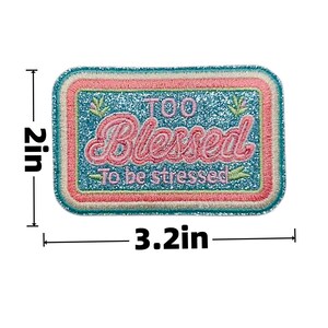 Too Blessed Iron On Patch, Motivational Rectangular Patch for Jacket Backpack