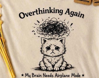 Comfort Colors Overthinking Cat Shirt, Sad Kitten Anxiety Tee, Mental Health Humor Unisex T-Shirt