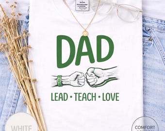 Dad Lead Teach Love T-Shirt, Comfort Colors Garment-Dyed Cotton Tee