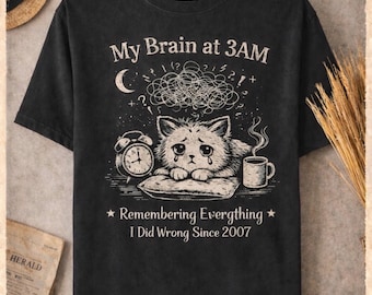 My Brain at 3AM Cat Shirt, Insomnia Quote Graphic Tee, Comfort Colors Vintage Style