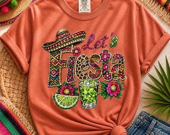 Lets Fiesta Shirt, Mexican Fiesta T-Shirt, Cinco de Mayo Shirt, Funny Margarita Tee, Summer Party Shirt, Comfort Colors Unisex Tee