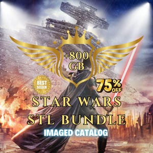 Könnte beinhalten: Werbung für ein Star Wars STL-Bundle. Das Bild zeigt eine Figur mit rotem Lichtschwert, ein Raumschiff und den Text "STAR WARS STL BUNDLE" und "+800 GB". Das Bild enthält auch ein "BEST SELLER"-Abzeichen und ein "75% OFF"-Angebot.