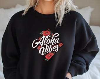 Good Vibes Aloha Vibes Sweatshirt, Tropical Flower Hoodie, Unisex Cream Hoodie, Cozy Aesthetic Sweatshirt, Vacation Style Hoodie