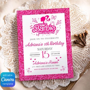 May include: A pink glitter-framed invitation with the text "Come on Barbie let's go party" and details for a 5th birthday celebration. The invitation includes the date, time, and address. The Canva template is editable.