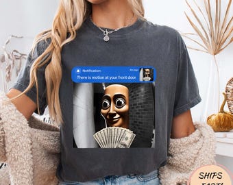 There is Motion at Your Front Door Tung Tung Tung sahur Meme T-Shirt