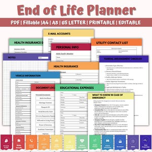 May include: A printable and editable End of Life Planner with sections for personal info, health insurance, vehicle information, and funeral arrangements. Includes a checklist for emergencies and document location. Available in PDF format.