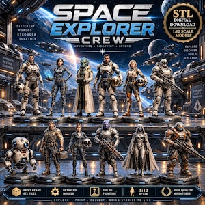以下が含まれることがあります： Space Explorer Crewと題された1:12スケールのSTLモデルのデジタルダウンロード。画像には、詳細な鎧と装備を身にまとった11体の多様なSFキャラクターフィギュアが、惑星や宇宙船が浮かぶ宇宙ステーションを背景に表示されています。