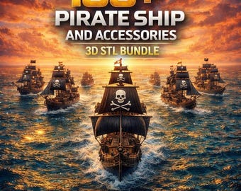 100+ Pirate Ship STL Bundle | Pirate Ships & Accessories 3D Print Files | Resin Ready Models