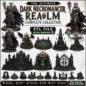 May include: A digital collection of 3D printable STL files titled The Ultimate Dark Necromancer Realm, featuring dark fantasy characters, a castle, a skull portal, a cemetery gate, a ritual circle, a lich throne, and various terrain props.