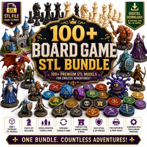 May include: A digital bundle of 100+ board game STL files featuring 3D printable chess pieces, fantasy character miniatures like dragons, wizards, and monsters, plus various gaming tokens, dice, and terrain elements for tabletop role-playing games.