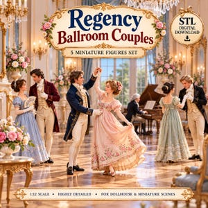 May include: A set of 5 miniature figures titled Regency Ballroom Couples, featuring people in historical attire. The digital download includes detailed 1:12 scale models of couples in formal gowns and tailcoats, suitable for dollhouse and miniature scenes.