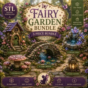 May include: A 5-piece 1:12 scale fairy garden bundle digital download featuring a fairy house, mushroom table, stone bridge, crystal pond, and magic lantern. The set includes STL files for 3D printing, displayed with floral and butterfly accents.