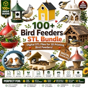 May include: A digital collection of 100+ bird feeder designs for 3D printing, featuring various styles like hanging houses, platforms, and dome feeders. The image displays multiple bird feeder models with birds, text labels, and file format icons.
