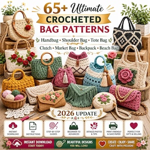 Könnte beinhalten: Eine Sammlung verschiedener gehäkelter Taschen, darunter Handtaschen, Umhängetaschen und Tragetaschen in verschiedenen Farben und Stilen. Das Bild enthält den Text 65+ Ultimate Crocheted Bag Patterns und 2026 Update sowie Symbole für Sofort-Download, PDF-Anleitungen und Schritt-für-Schritt-Anleitungen.