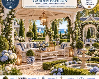May include: A 1:12 scale dollhouse miniature of a Hampton Garden Pavilion. The digital download features a white gazebo with wicker furniture, blue and white floral planters, a central fountain, and hanging lanterns in a landscaped garden setting.