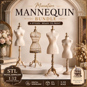 May include: A digital download bundle of four miniature mannequin models for 1:12 scale dollhouse decor. The set includes two fabric-covered torsos on wooden stands, one wire-frame mannequin, and one fabric-covered torso on a pedestal base.