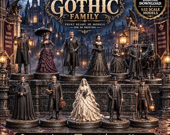Victorian Gothic Family STL Bundle | 10 Miniature Figures (1:12 Scale Digital Download)